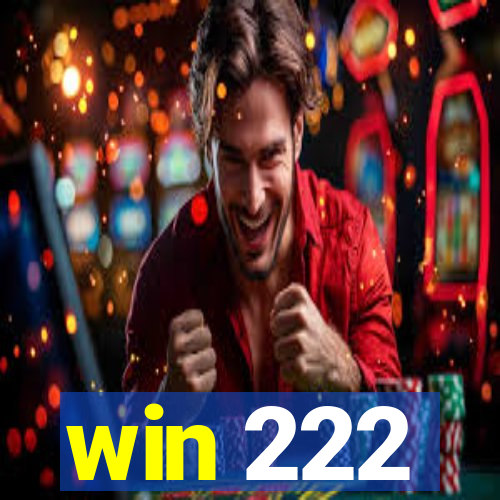 win 222